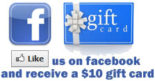 Like Us on Facebook and receive a $15 gift card!