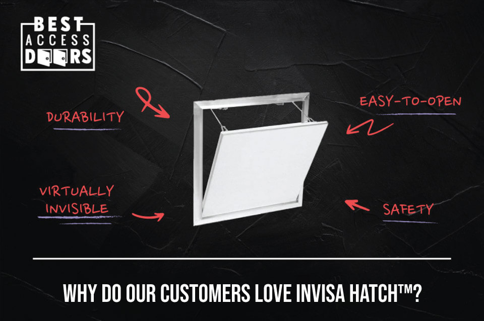 Customers Love Invisa Hatch™