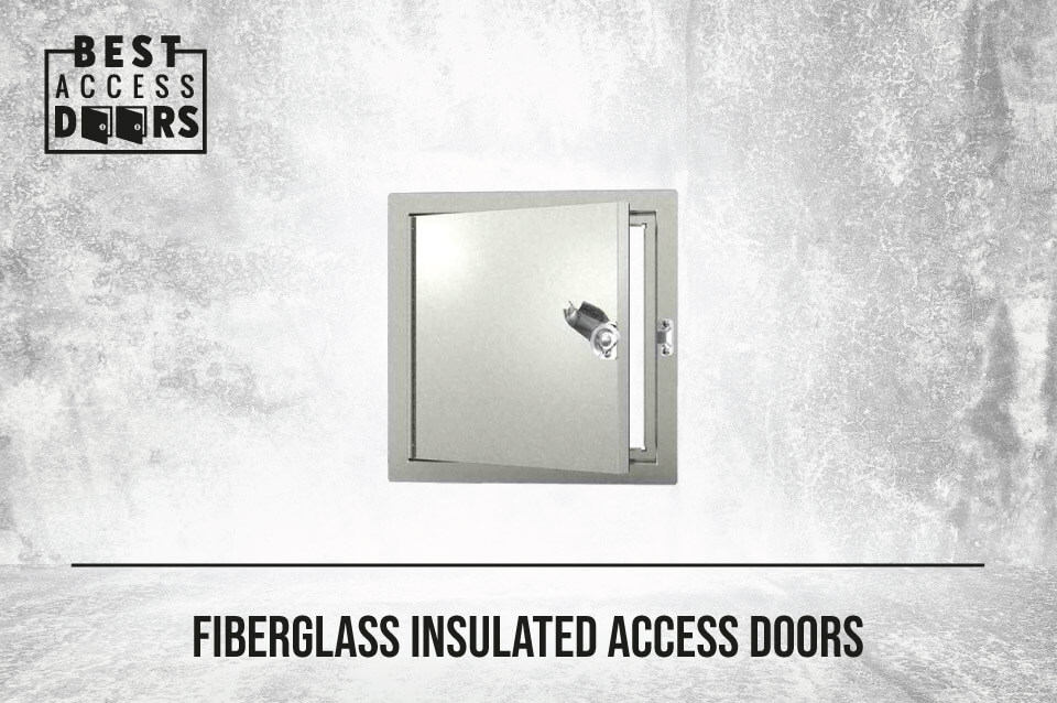 Fiberglass Insulated Access Doors