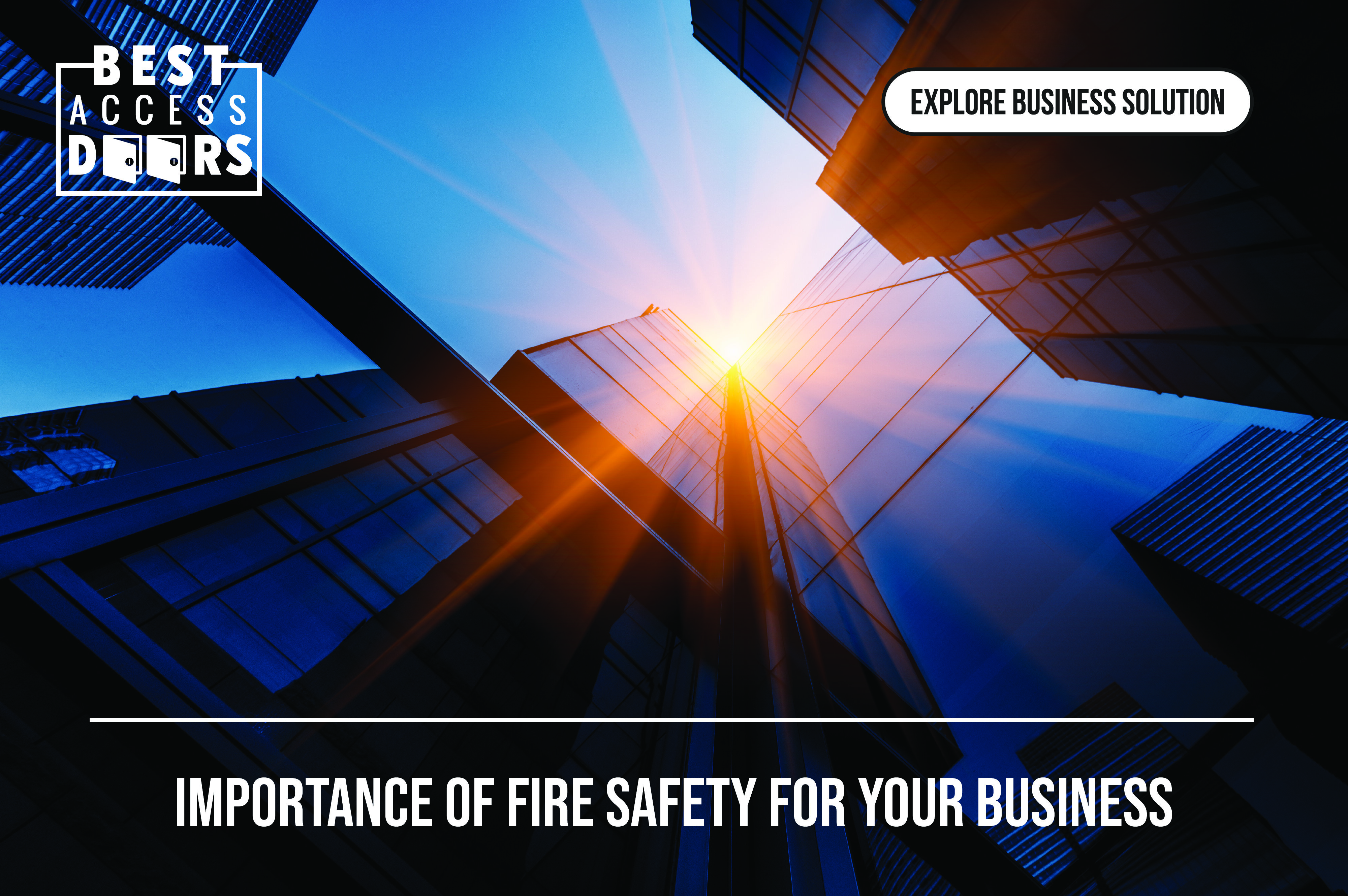 Importance of Fire Safety For Your Business