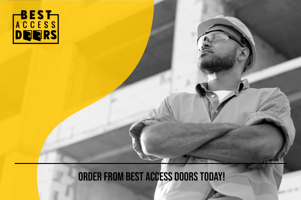 Order From Best Access Doors Today