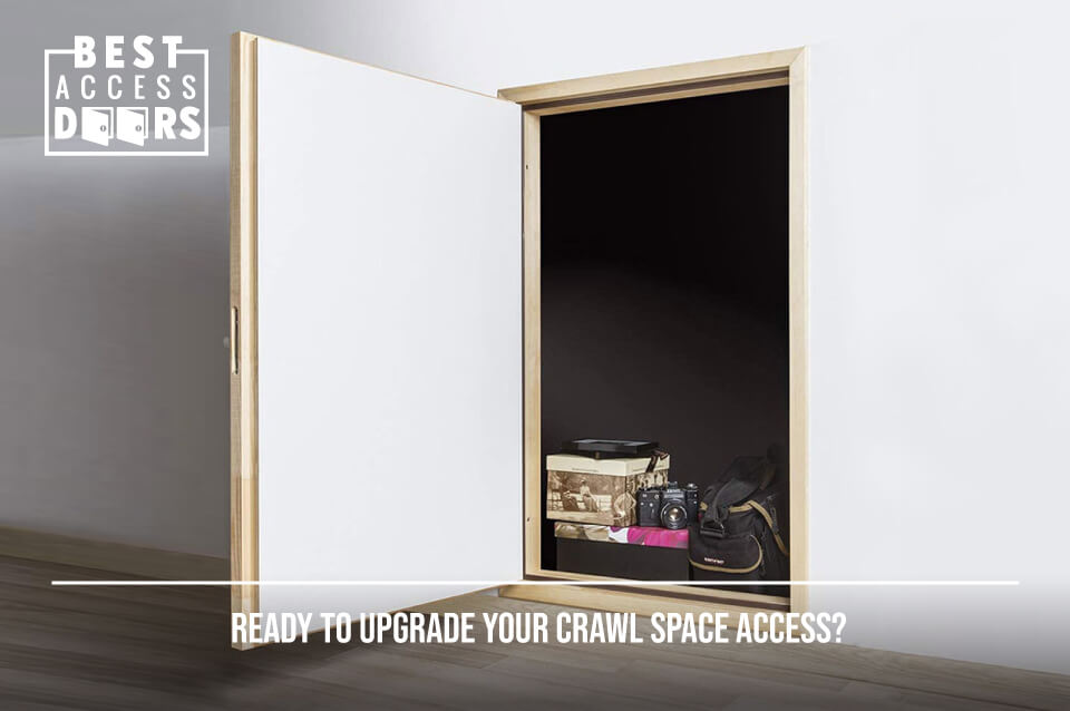 Upgrade Your Crawl Space Access