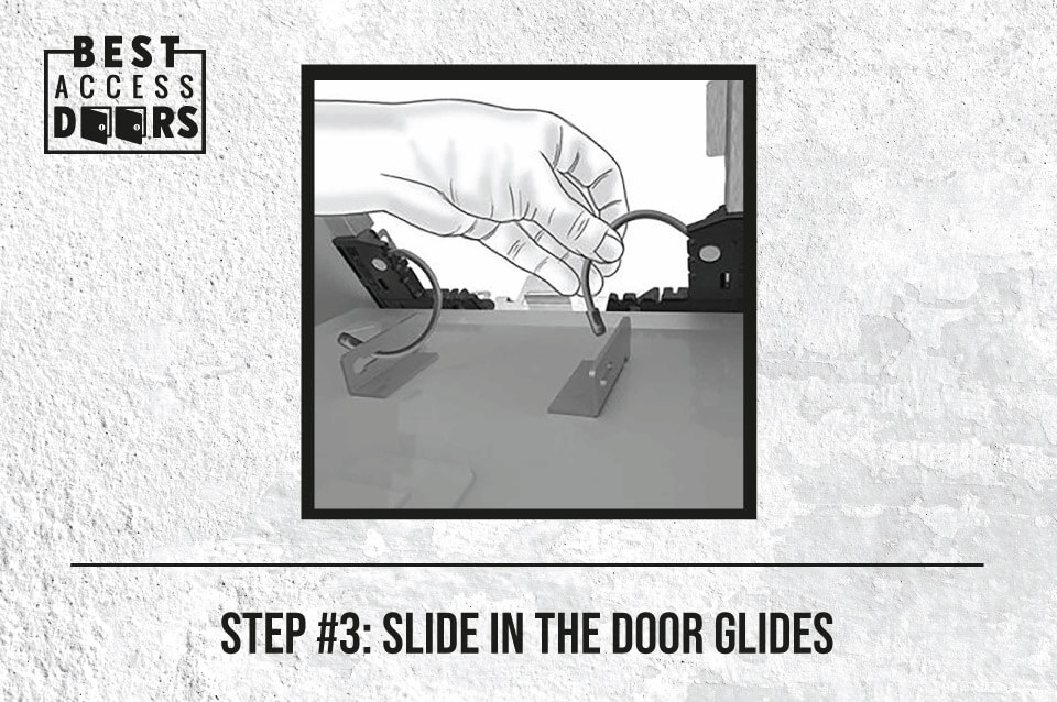Step #3 Slide in the Door Glides