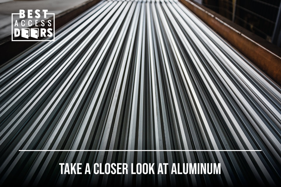 Take a Closer Look at Aluminum