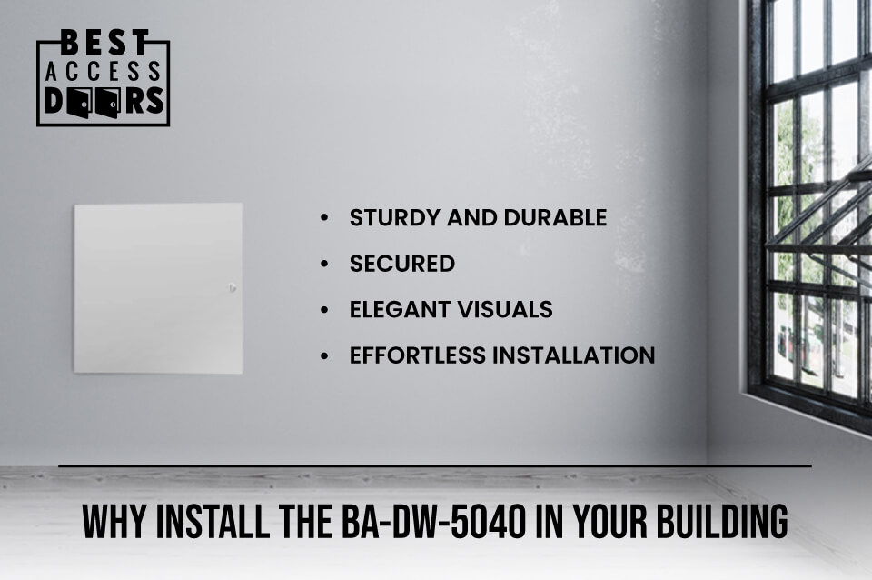 Why Install the BA-DW-5040 in Your Building