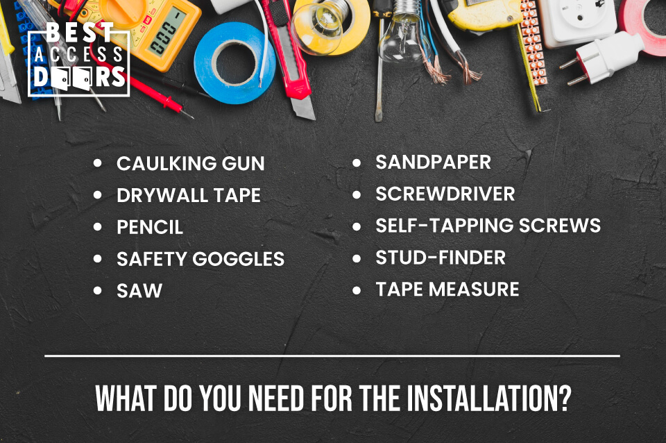 You Need for The Installation